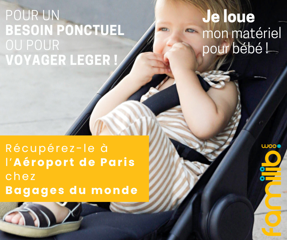 Louer matériel puériculture aéroport familib 